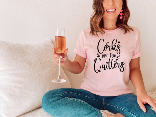 Corks are for Quitters