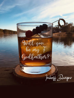 Godfather Gift | Rocks Glass | Will You Be My Godfather
