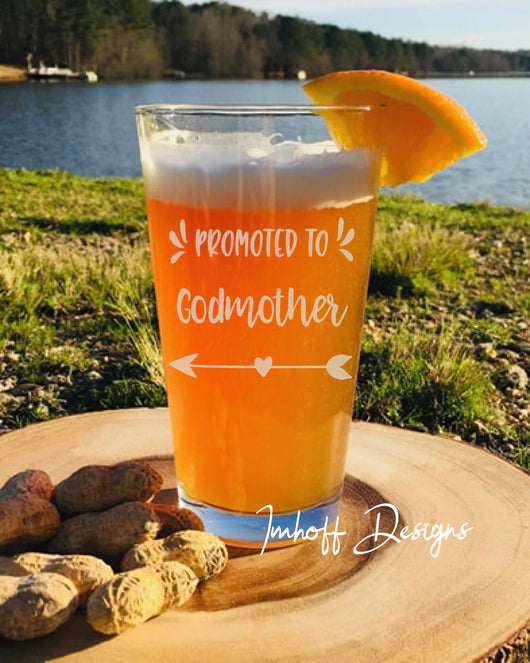 Godmother Gift  | Pint Glass | Promoted to Godmother