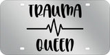 Trauma Queen | Mirrored Acrylic License Plate