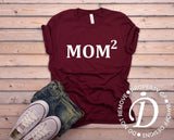 Mom Squared Shirt