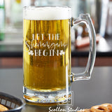 Let the Shenanigans Begin.  Saint Patrick's Day Beer Glass