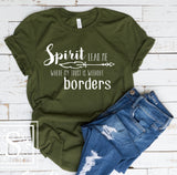 Spirit Lead Me Where My Trust Is Without Borders Shirt